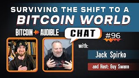Chat_096 - Surviving the Shift to a Bitcoin World with Jack Spirko