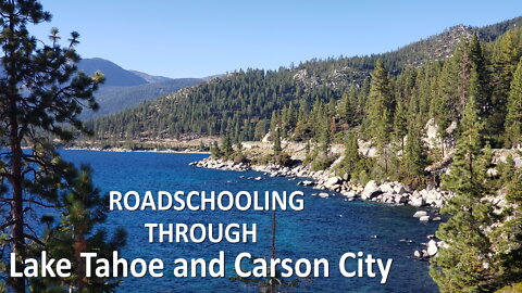 Roadschooling Through Lake Tahoe and Carson City