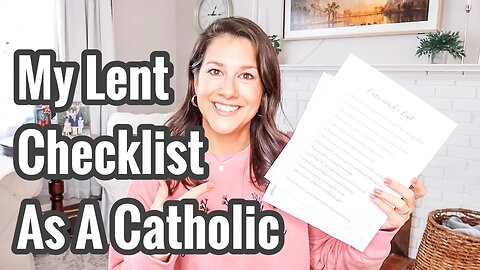 My Lent Checklist as a Catholic