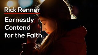 Earnestly Contend for the Faith — Rick Renner