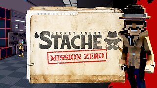 Secret Agent 'Stache: MISSION ZERO - Teaser Trailer