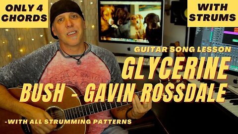 Glycerine Acoustic Bush Guitar Song Lesson Gavin Rossdale Only 4 chords
