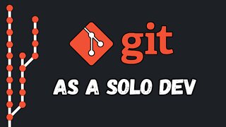 Git Good: Solo Development Use Cases