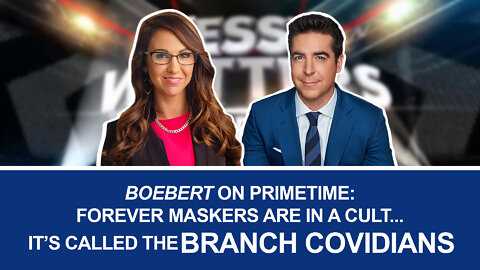 Boebert and Jesse Watters: Many Democrats seem to love masks more than freedom. Sad!