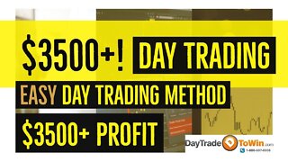 Easy day trading method with 3500+ profit potential