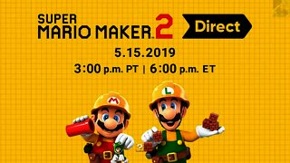 Super Mario Maker 2 Direct Coming TOMORROW!