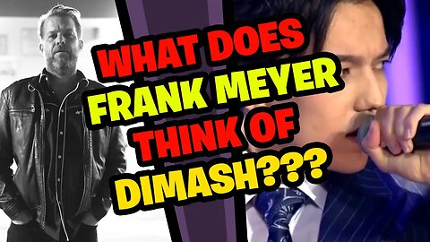 FRANK MEYER Reacts to DIMASH!