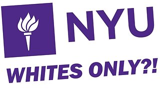 NYU's "Whites Only" Anti Racism Exposes Its Own Racism