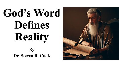 God's Word Defines Reality
