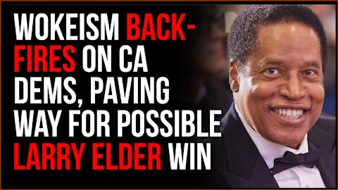 Wokeism Backfires On CA Dems, Paving Way For Possible Elder Win In Battle For Governor