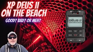 XP Deus 2 Beach Metal Detecting - Does it Work?