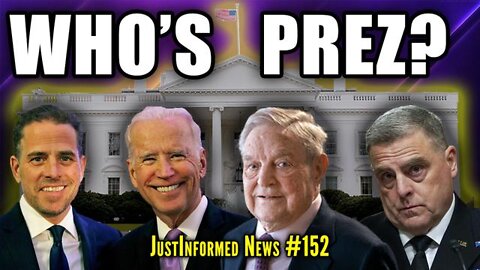 WHO IS REALLY RUNNING THE UNITED STATES GOVERNMENT??? | JUSTINFORMED NEWS #152