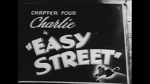 Charlie Chaplin - Easy Street (1917)