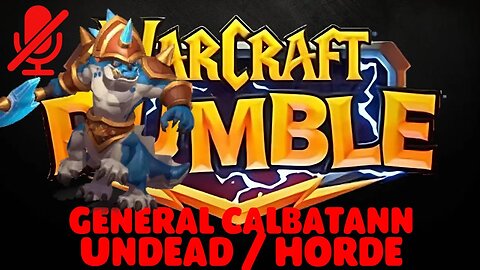 WarCraft Rumble - General Colbatann - Undead + Horde