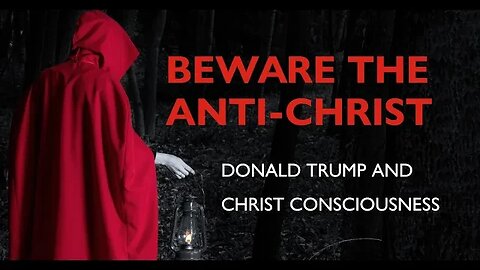 BEWARE THE ANTI-CHRIST. Donald Trump and Christ Consciousness in The Matrix