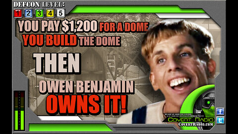 Owen Benjamin's NEW GRIFT IS UNREAL!! YOU pay $1,200 for a Dome - YOU Build it - ON LAND OWEN OWNS!!