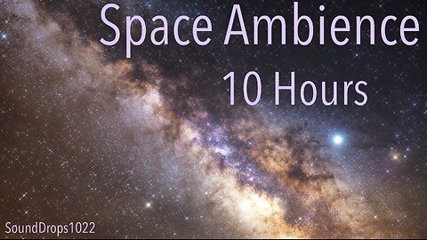 Universe Unveiled: 10-Hour Deep Space Relaxation