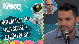 Arthur Do Val: 'Se a gente não fizer nada, ficaremos nas mãos dos mesmos'