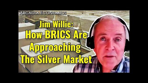 Jim Willie: How BRICS Are Approaching The Silver Market