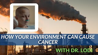 How Your Environment Can Cause Cancer w/ Dr. Berrios