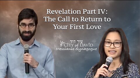 Revelation Part IV: The Call to Return to Your First Love