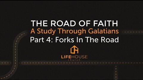 LifeHouse 052222 – Andy Alexander – The Road Of Faith Series (PT4) -Forks In The Road