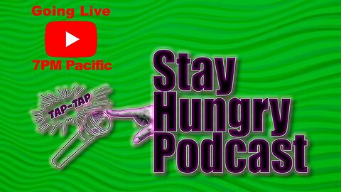 Stay Hungry podcast May 18