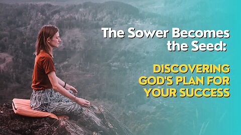 The Sower Becomes the Seed: Discovering God's Plan for Your Success. #shorts #inspiration #jesus