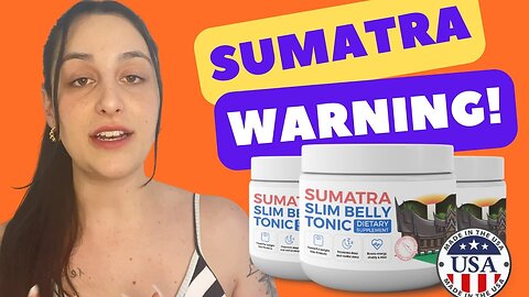 SUMATRA SLIM BELLY TONIC REVIEWS 🛑WARNING🛑 Sumatra Slim Belly Tonic Review - Sumatra Weight Loss
