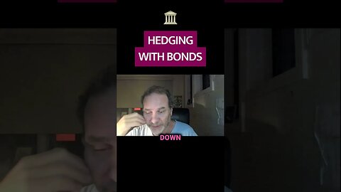 🏛️ Hedging With Bonds