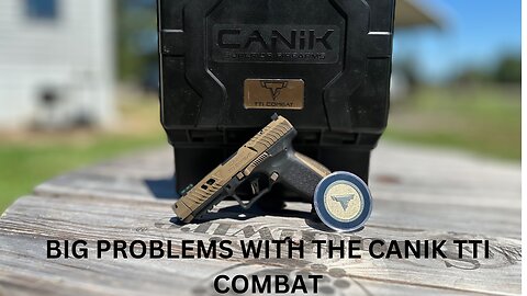 Canik TTI Combat (MAJOR PROBLEMS)