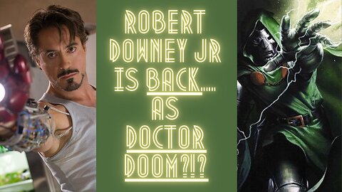 Robert Downey Jr Returns... As DOCTOR DOOM!?!