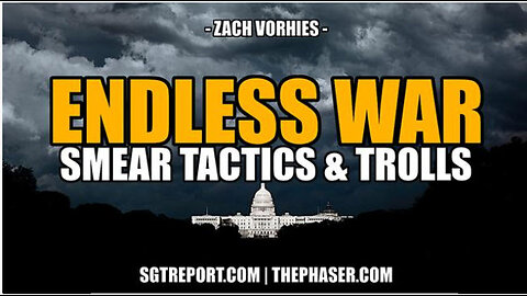 SGT REPORT - ENDLESS ZIONIST WARS, SMEAR TACTICS & TROLLS -- Zach Vorhies