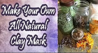 All Natural Clay Mask DIY