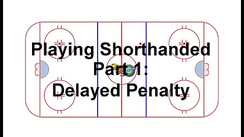 Tactical Video #26: Playing Shorthanded Part 1: Delayed Penalty