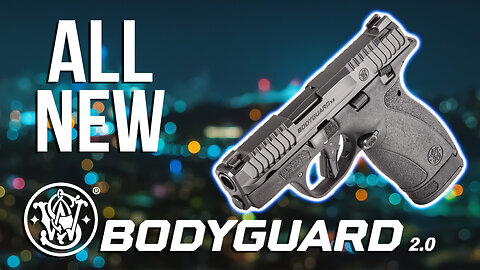 ALL NEW Smith & Wesson Bodyguard 2.0 380 Auto Pistol | Features