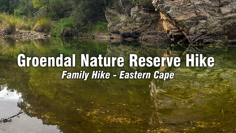 Adventurous Wilderness Family Hike in the Groendal Nature Reserve - Eastern Cape, South Africa