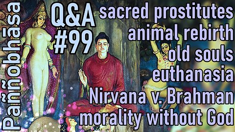 Question & Answer #99: from Celibacy to Renunciation with a Wife & Kids