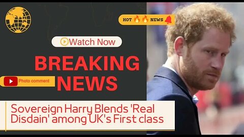 Sovereign Harry Blends 'Real Disdain' among UK's First class
