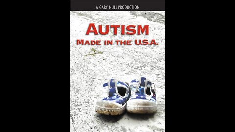 Autism - Made In The USA (2009 Documentary)