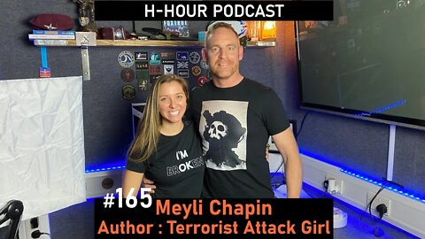 H-Hour Podcast #165 Meyli Chapin - survivor of dusitD2 Nairobi attack, Author-Terrorist Attack Girl