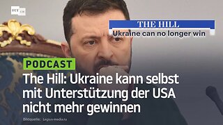 The Hill: Ukraine kann selbst mit Unterstützung der USA nicht mehr gewinnen