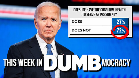 This Week in DUMBmocracy: Dems' Worst Fear CONFIRMED! Biden's Support CRATERS After Debate Debacle!