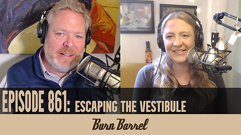 EPISODE 861: Escaping the Vestibule