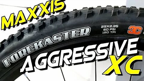 Aggressive XC Tire??? The Maxxis Forecaster 29x2.35 Mountain Bike Tire