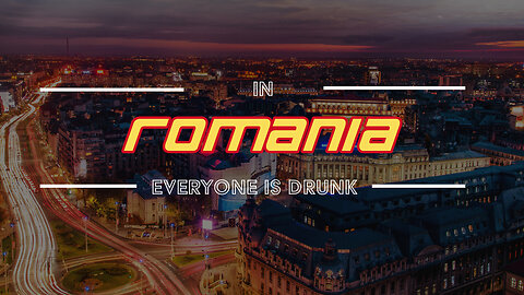 "In Romania, EVERYONE is drunk" (Digital Nomad Report in Bangin' Balkan Manele)