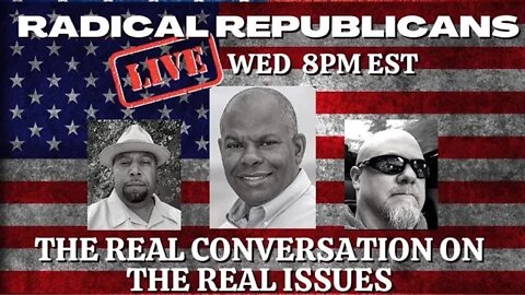 THE RADICAL REPUBLICANS LIVE SHOW