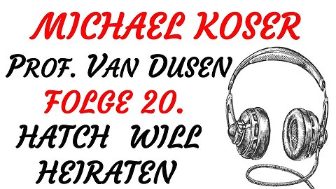 KRIMI Hörspiel - PROFESSOR VAN DUSEN - Folge 20 - HATCH WILL HEIRATEN (1981) - TEASER
