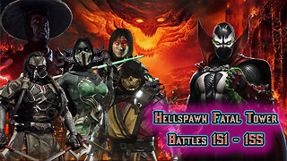 MK Mobile. Hellspawn Fatal Tower - Battles 151 - 155