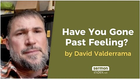 Have You Gone Past Feeling? by David Valderrama